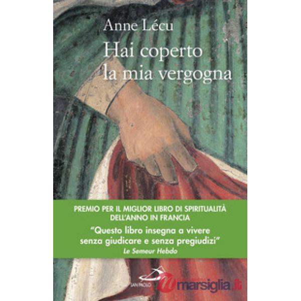 Hai coperto la mia vergogna