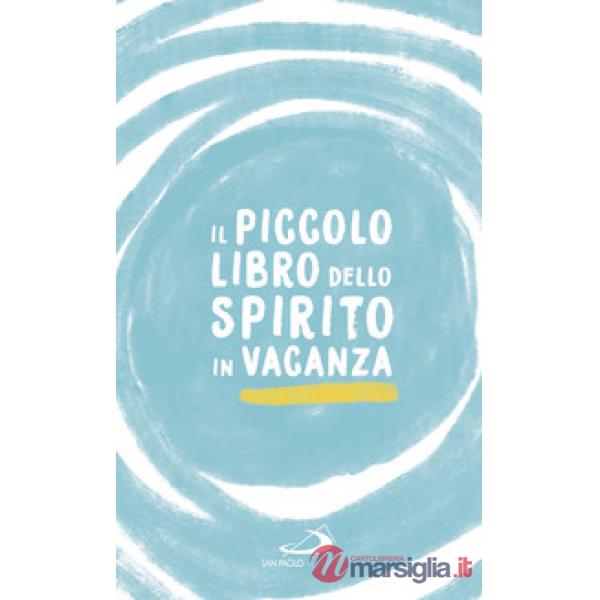 Piccolo libro dello spirito in vacanza (Il)