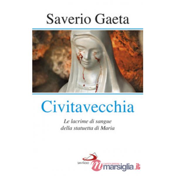 Civitavecchia. Le lacrime di sangue della statuetta di Maria