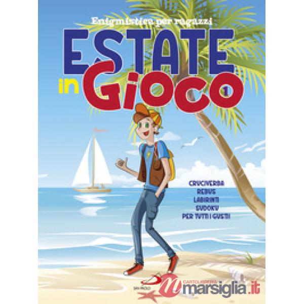 Estate in gioco. Enigmistica per ragazzi