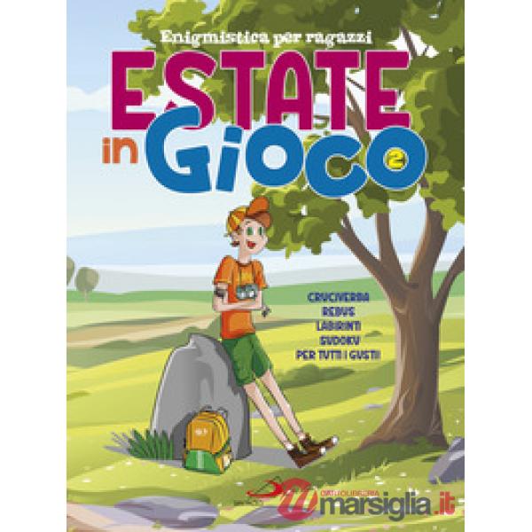 Estate in gioco. Enigmistica per ragazzi