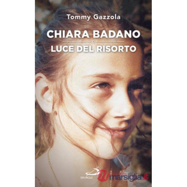 Chiara Badano, luce del risorto