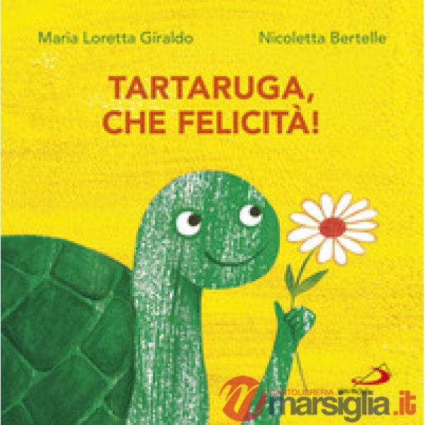 Tartaruga, che felicità!