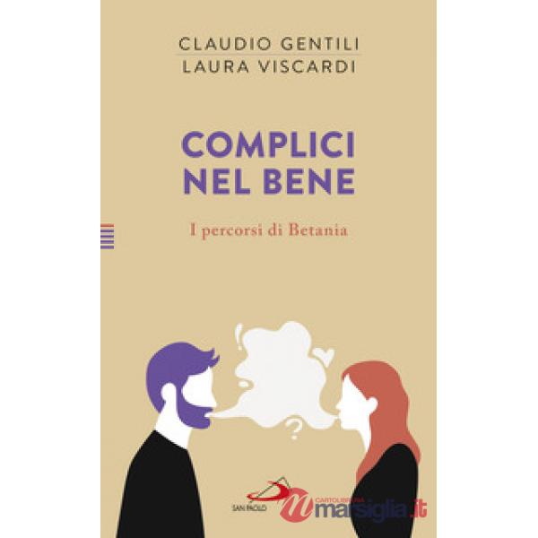 Complici nel bene. I percorsi di Betania