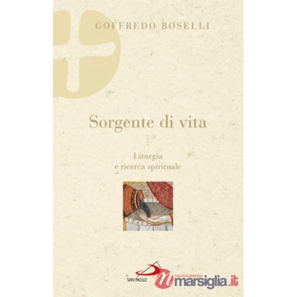 Sorgente di vita. Liturgia e ricerca spirituale