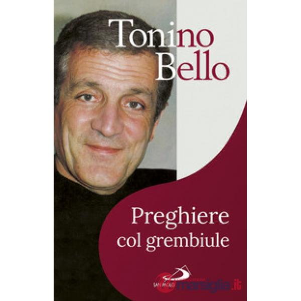 Preghiere col grembiule. Dammi, Signore, un'ala di riserva