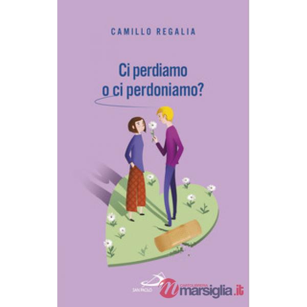 Ci perdiamo o ci perdoniamo? Il perdono nella coppia