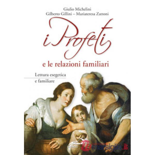 Profeti e le relazioni familiari (I)
