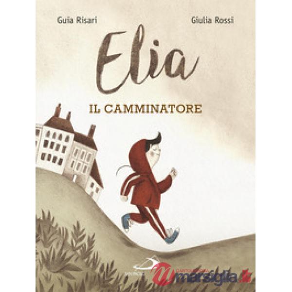 Elia il camminatore