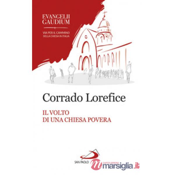 Volto di una Chiesa povera. L'ecclesiologia conciliare di Evangelii gaudium (Il)