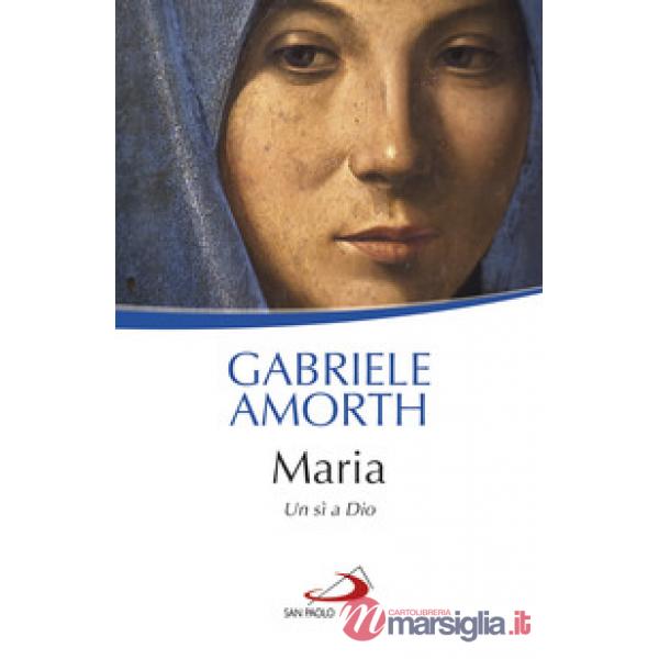 Maria. Un sì a Dio