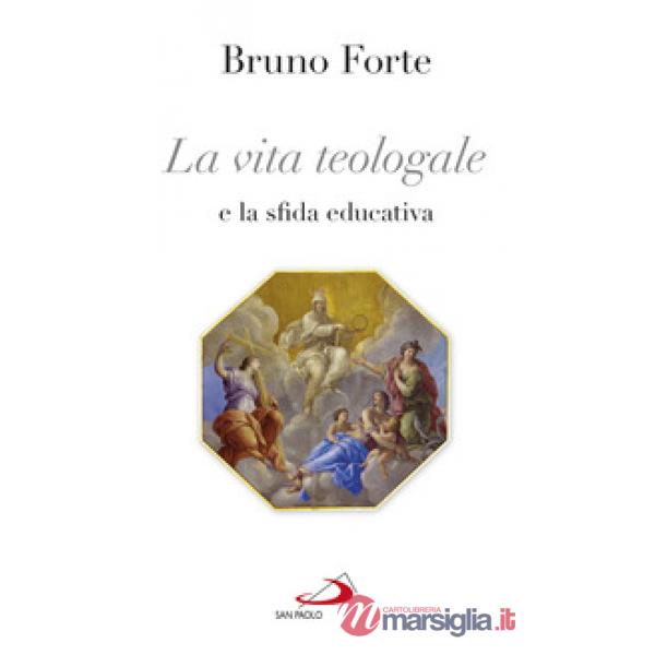 Vita teologale e la sfida educativa (La)