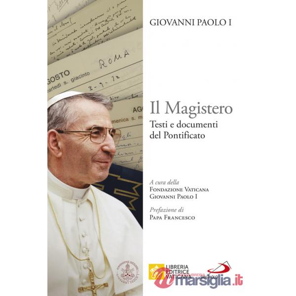 Magistero. Testi e documenti del pontificato (Il)