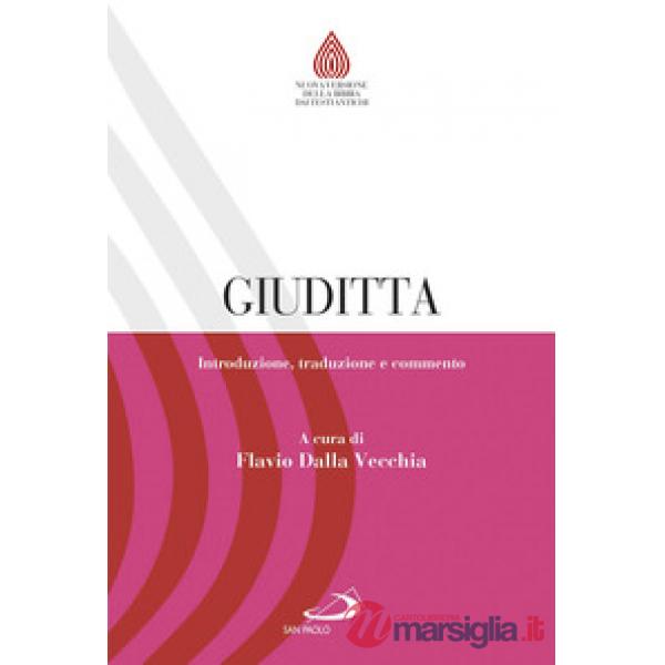 Giuditta. Introduzione, traduzione e commento