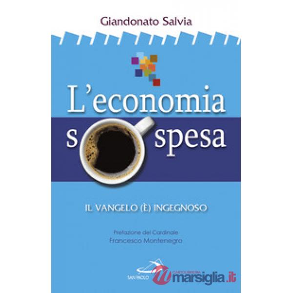 Economia sospesa. Il Vangelo (è) ingegnoso (L')