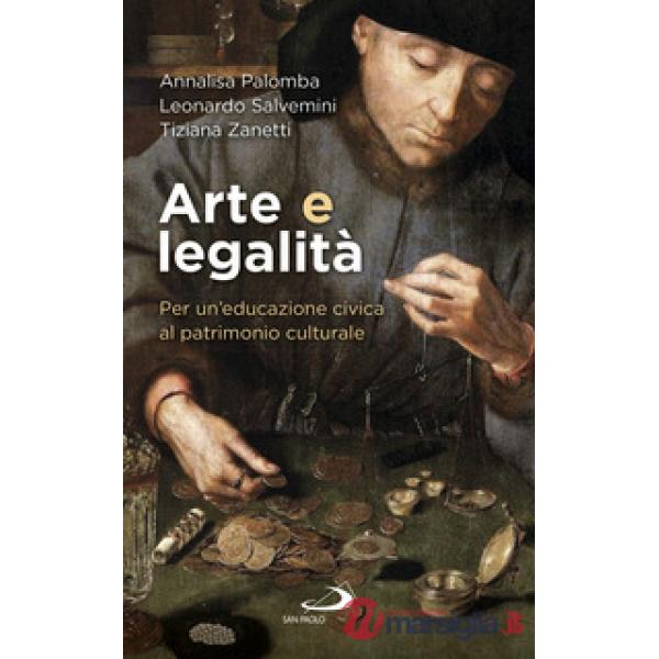 Arte e legalità. Per un'educazione civica al patrimonio culturale