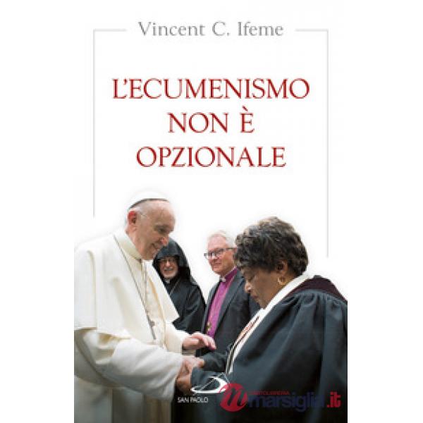 Ecumenismo non è opzionale (L')