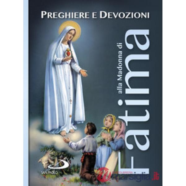 Preghiere e devozioni alla Madonna di Fatima