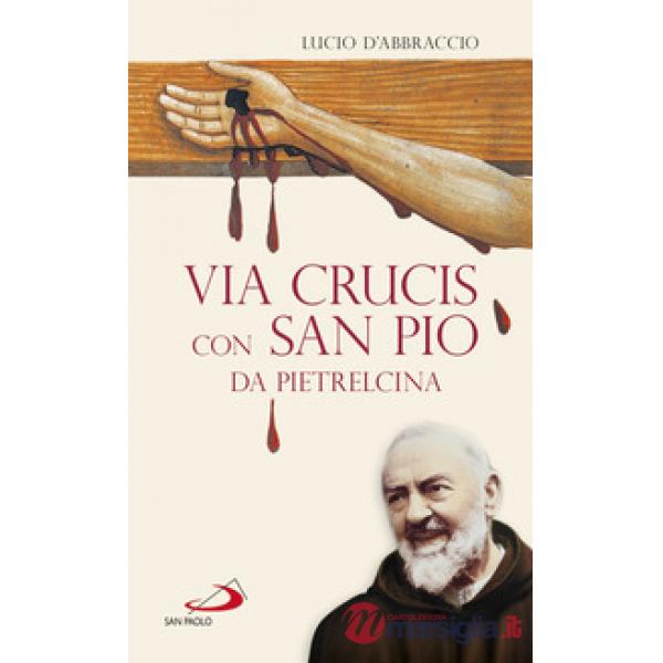 Via Crucis con San Pio da Pietrelcina