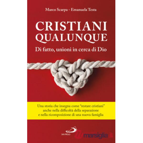 Cristiani qualunque. Di fatto, unioni in cerca di Dio (Un)