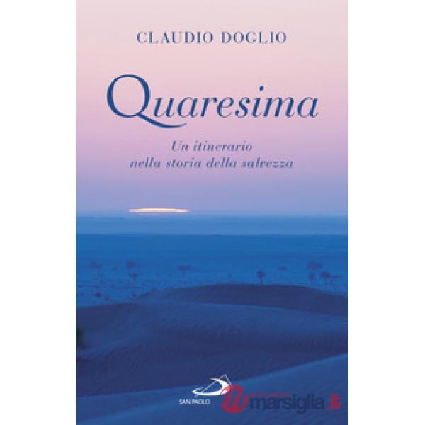 Quaresima. Un itinerario nella storia della salvezza
