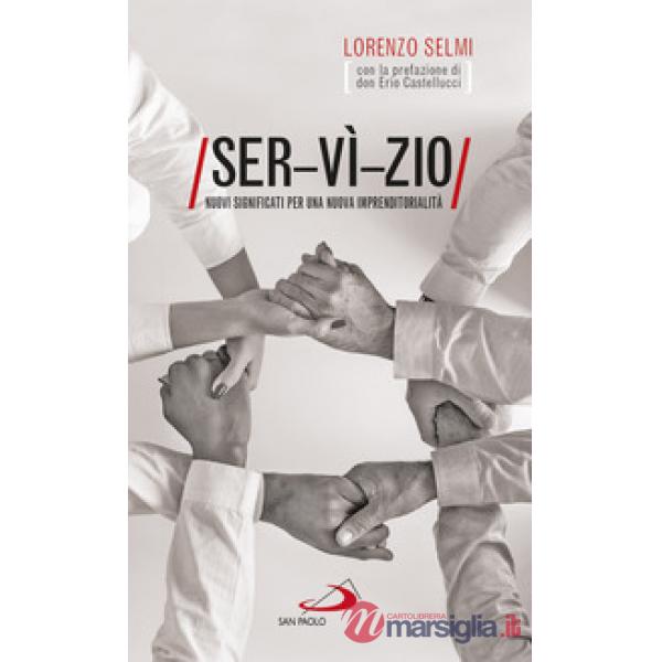Ser-vì-zio. Nuovi significati per una nuova imprenditorialità