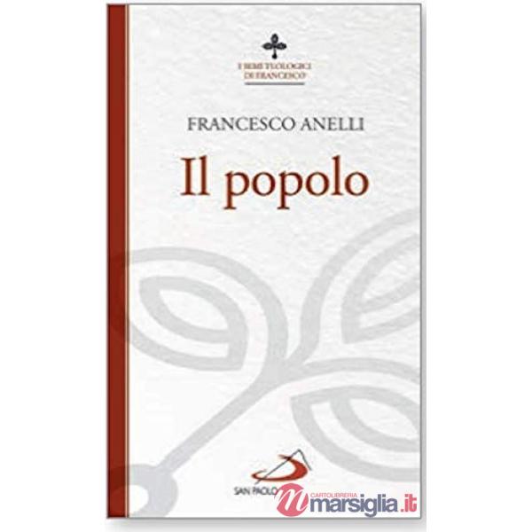 Popolo. I semi teologici di Francesco (Il)