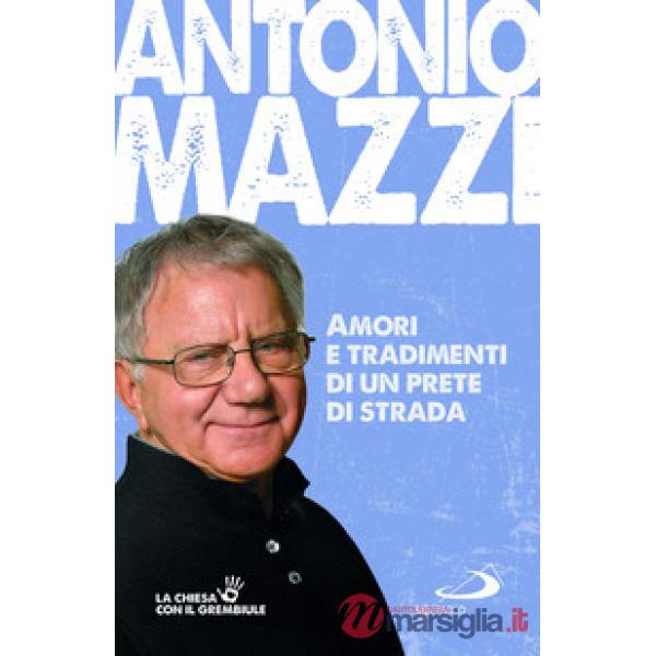 Amori e tradimenti di un prete di strada