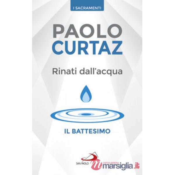 Rinati dall'acqua. Il battesimo
