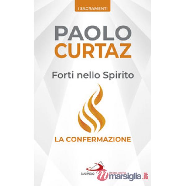Forti nello spirito. La confermazione
