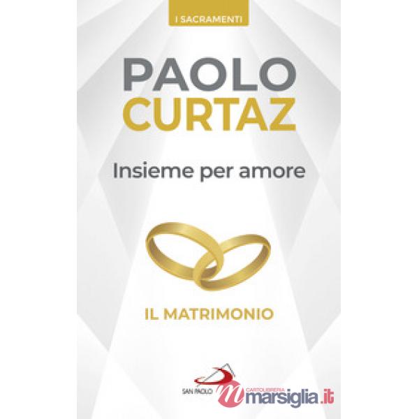 Insieme per amore. Il matrimonio