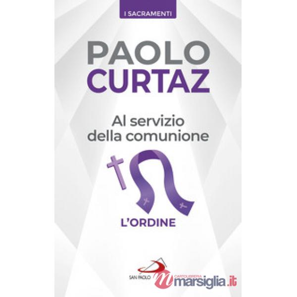 Al servizio della comunione. L'ordine