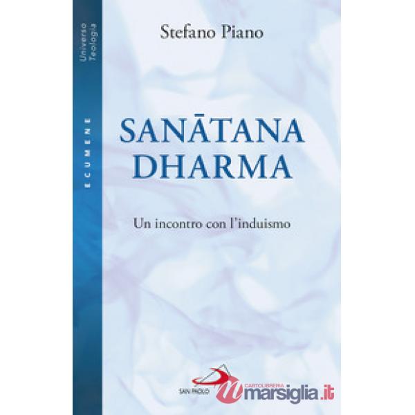 Sanatana-Dharma. Un incontro con l'induismo