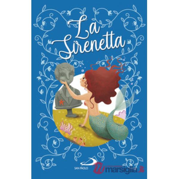 Sirenetta. Ediz. a colori (La)