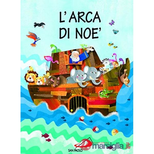 Arca di Noè. Ediz. a colori (L')