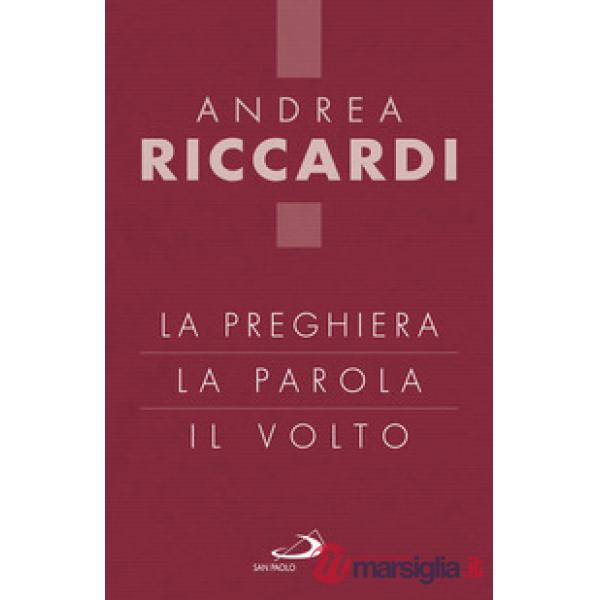 Preghiera, la parola, il volto (La)