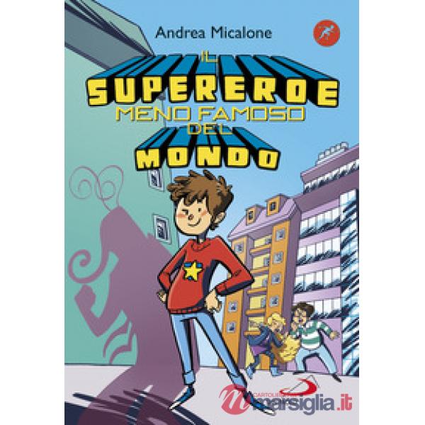 Supereroe meno famoso del mondo (Il)