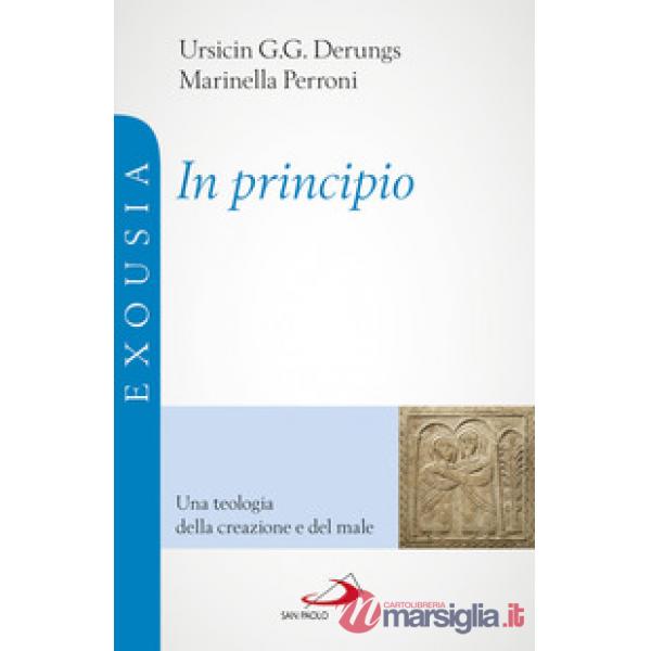 In principio. Una teologia della creazione e del male