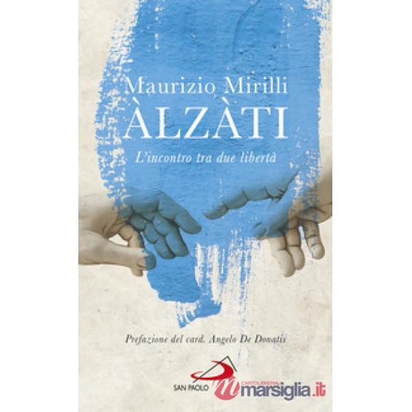Àlzàti. L'incontro tra due libertà