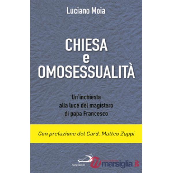 Chiesa e omosessualità. Un'inchiesta alla luce del magistero di papa Francesco