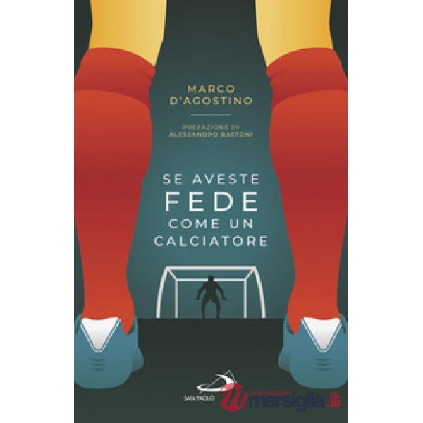 Se aveste fede come un calciatore