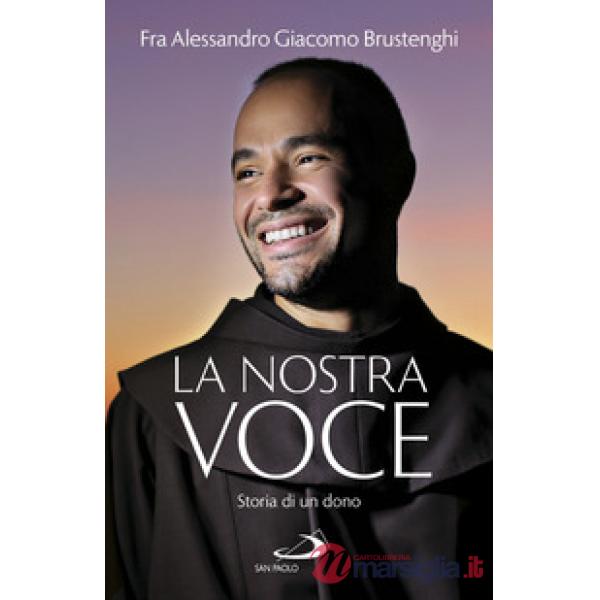 Nostra voce. Storia di un dono (La)