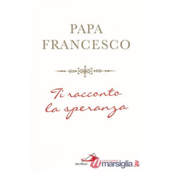 Ti racconto la speranza