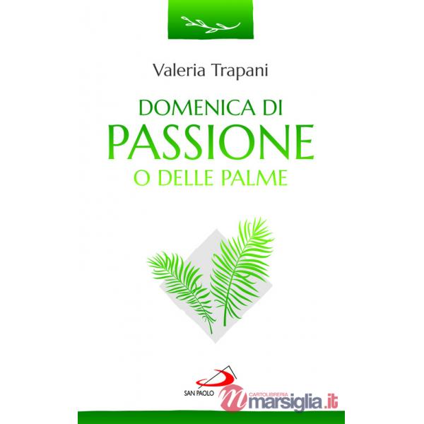 Domenica di Passione o delle Palme