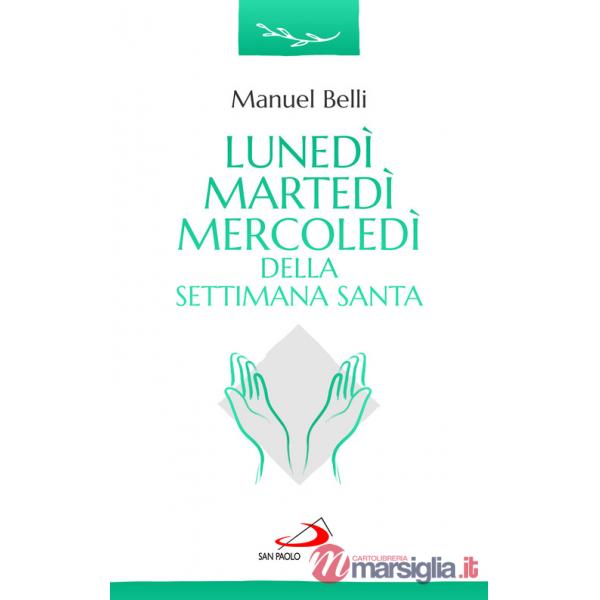Lunedì, martedì, mercoledì della settimana santa