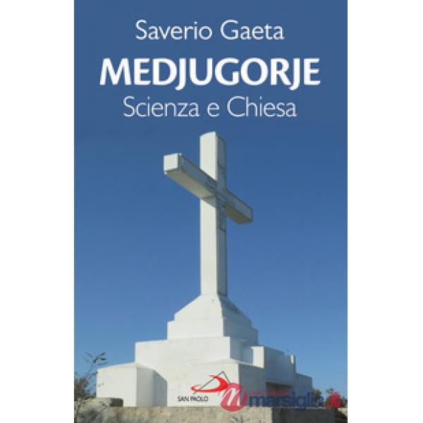 Medjugorje. Scienza e Chiesa