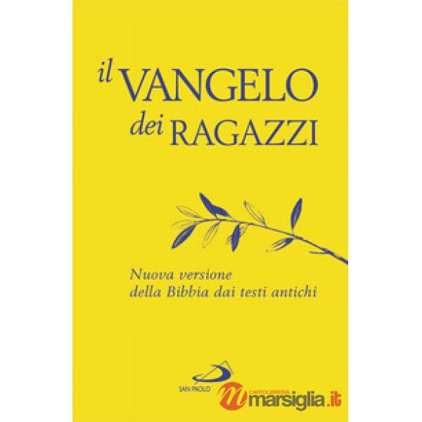 Vangelo dei ragazzi. Nuova versione della Bibbia dai testi antichi (Il)