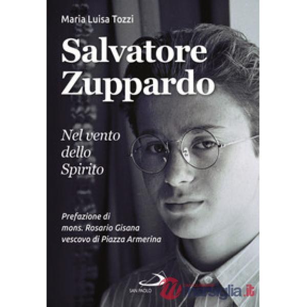Salvatore Zuppardo. Nel vento dello spirito