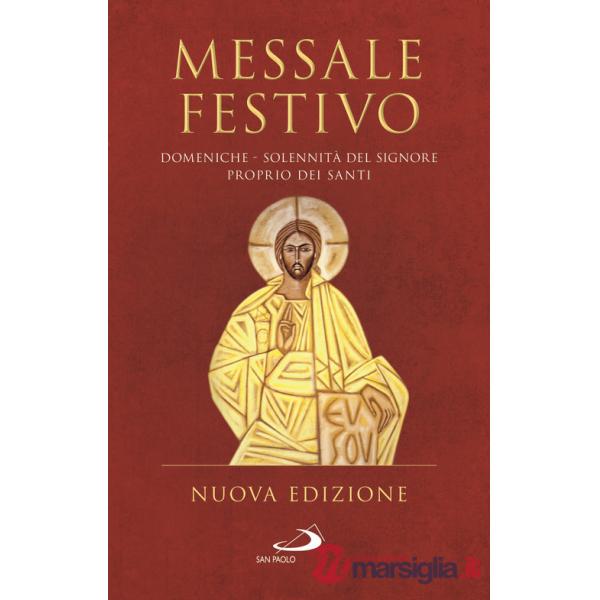 Messale festivo. Domeniche - Solennità del Signore - Proprio dei Santi