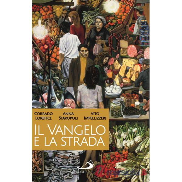 Vangelo e la strada. Palermo come Gerico (Il)